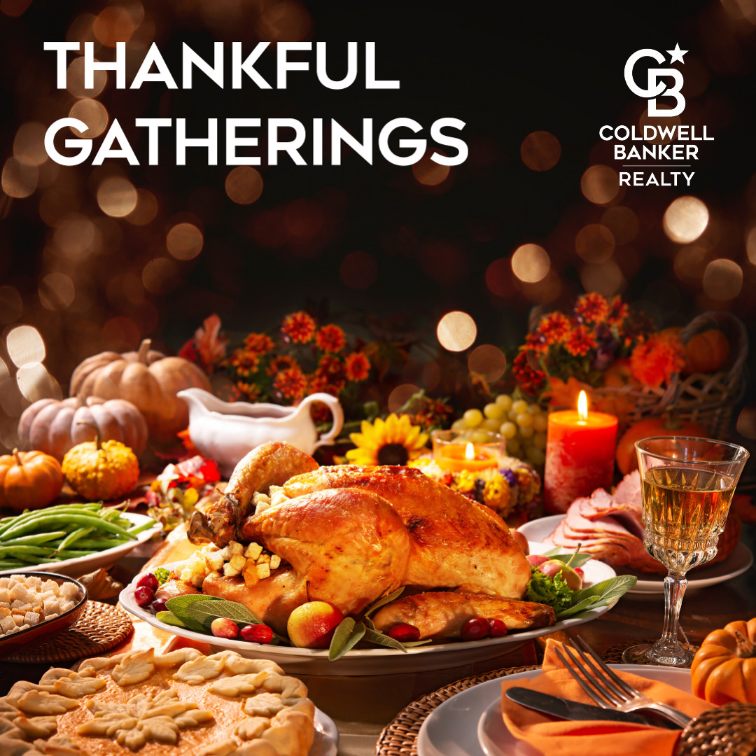 Thankful Gatherings; Coldwell Banker Realty